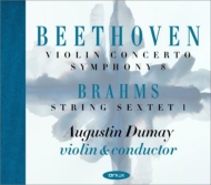 ベートーヴェン：ヴァイオリン協奏曲、交響曲第８番、ブラームス：弦楽六重奏曲第１番　デュメイ、シンフォニア・ヴァルソヴィア、関西フィル、他（２ＣＤ）
