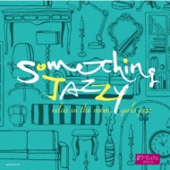 Various/Something Jazzy 롢ǤĤҥ㥺