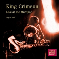 King Crimson/Live At The Marquee London July 6th 1969 (Ltd)