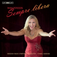 Sempre Libera -Opera Arias : Miah Persson(S)Harding / Swedish Radio Symphony Orchestra (Hybrid)