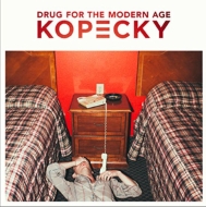Kopecky/Drug For The Modern Age