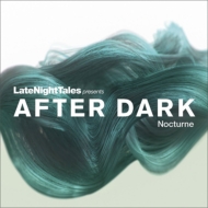 Bill Brewster/Late Night Tales Presents After Dark Nocturne