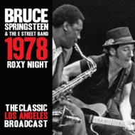 Bruce Springsteen/Roxy Night 1978 Broadcast