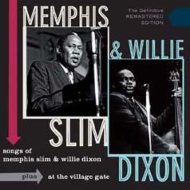 Songs Of Memphis Slim And Willie Dixon +At The Village Gate