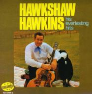 Hawkshaw Hawkins/His Everlasting Hits