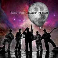 Blues Traveler/Blow Up The Moon
