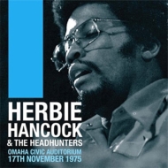 Herbie Hancock / Headhunters/Omaha Civic Auditorium 17th Nov 1975
