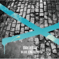 BLUE ENCOUNT/Dayday