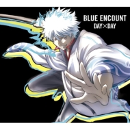 BLUE ENCOUNT/Dayday (Ltd)