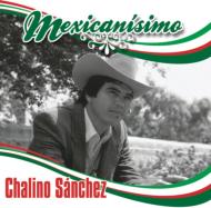 Chalino Sanchez/Mexicanisimo