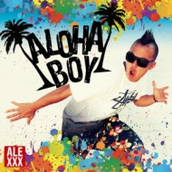 ALEXXX/Aloha Boy