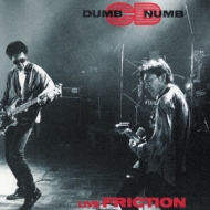 FRICTION/Dumb Numb Cd (Ltd)