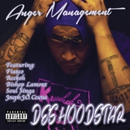 Des Hoodstar/Anger Management