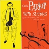 Charlie Parker/Complete Charlie Parker With Strings