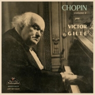 ショパン (1810-1849)/Piano Works Vol.1： Victor Gille