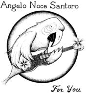 Angelo Noce Santoro/For You
