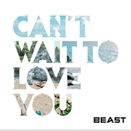 CAN'T WAIT TO LOVE YOU [Standard Edition]