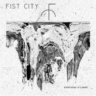 Fist City/Everything Is A Mess