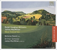 Oboe Classical/British Oboe Concertos： N. daniel(Ob) J. macmillan / Britten Sinfonia (Hyb)