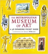 The Metropolitan Museum Of Art: A 3d Expanding Pocket Guide (m)