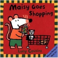 Lucy Cousins/Maisy Goes Shopping (洋書)