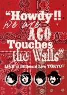 gHowdy!!We are ACO Touches the Wallsh LIVE at Billboard Live TOKYO