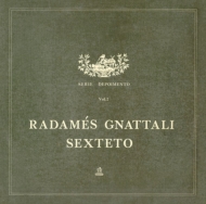 Radames Gnattali/Radames Gnattali E Sextet (Ltd)