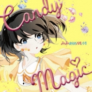 ߤߤMIMI/Candy Magic (ߤߤmimi)
