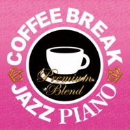 Various/Coffee Break Jazz Piano -premium Blend