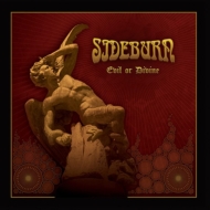 Sideburn (Sweden)/Evil Or Divine (Digi)