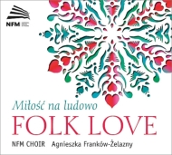 羧ʥ˥Х/Folk Love Frankow-zelazny / Nfm Choir