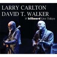 Larry Carlton / David T Walker/@ Billboard Live Tokyo