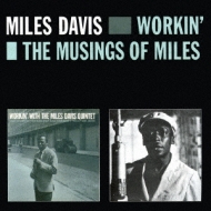 Miles Davis/Workin / Musings Of Miles
