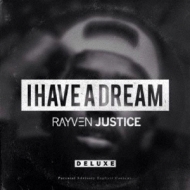 Rayven Justice/Have A Dream