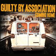 Guilty By Association/Coming Home