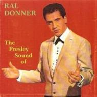 Ral Donner/Presley Sound (28 Cuts)