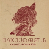 Dove Hunter/Black Cloud Erupt Us