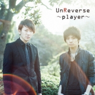 UnReverse/ player