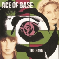 Ace Of Base/Sign