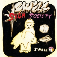 Sigh Society/Swell Ep