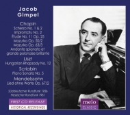 ピアノ作品集/Jakob Gimpel： Liszt Chopin Scriabin Mendelssohn