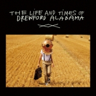 The Life & Times Of Drewford Alabama