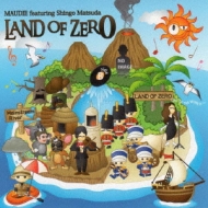 Maudie Feat. Shingo Matsuda/Land Of Zero