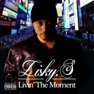 Lisky. S/Livin'The Moment