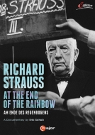 Documentary Classical/Richard Strauss： At The End Of The Rainbow