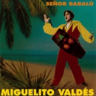 Miguelito Valdes/Senor Babalu ե 塼Хѻ
