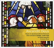 Ascendit Deus -Music for Ascensiontide & Pentecost : G.Ross / Cambridge Clare College Choir, Dmitri Ensemble