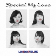 LONDON BLUE/Special My Love