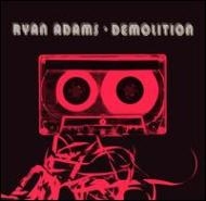 Ryan Adams/Demolition
