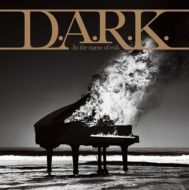 D.A.R.K.-In the name of evil-